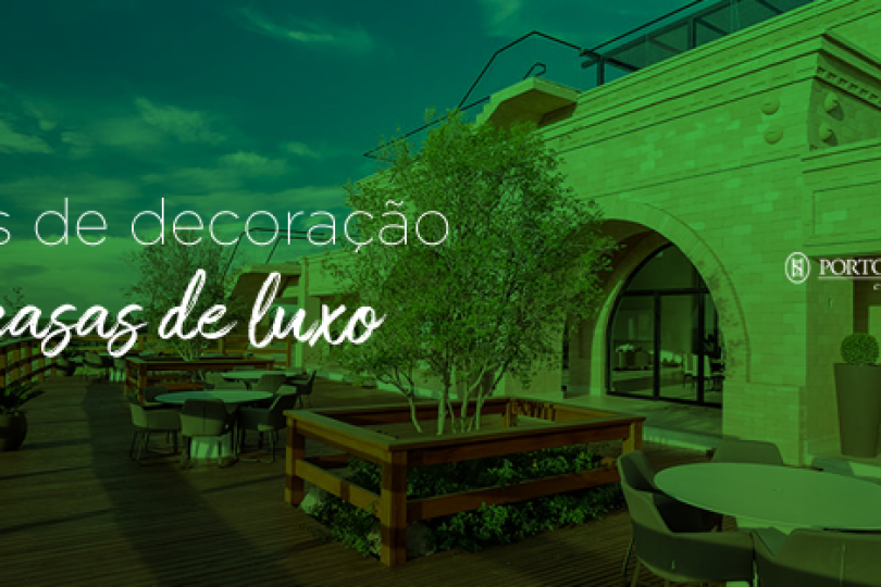 Estilos de decoração para casa de luxo